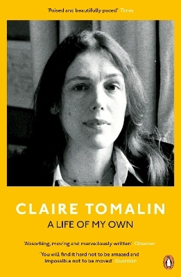 A Life of My Own - Claire Tomalin