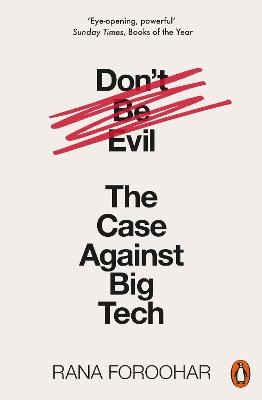 Don't Be Evil - Rana Foroohar