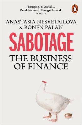 Sabotage - Anastasia Nesvetailova, Ronen Palan