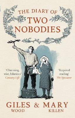 The Diary of Two Nobodies - Mary Killen, Giles Wood