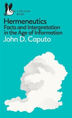 Hermeneutics - John D. Caputo