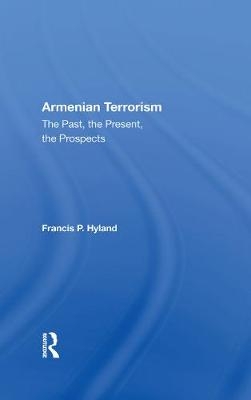 Armenian Terrorism - Francis P Hyland