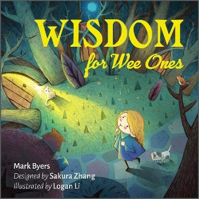 Wisdom for Wee Ones - Mark Byers