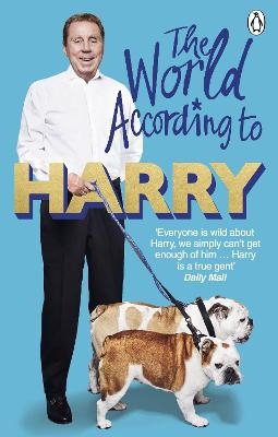 The World According to Harry - Harry Redknapp