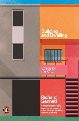 Building and Dwelling - Richard Sennett