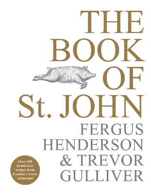 The Book of St John - Fergus Henderson, Trevor Gulliver