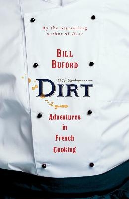 Dirt - Bill Buford