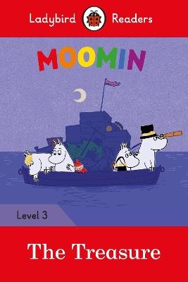 Ladybird Readers Level 3 - Moomin - The Treasure (ELT Graded Reader) -  Ladybird, Tove Jansson