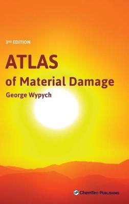 Atlas of Material Damage - George Wypych