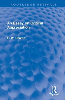 An Essay on Critical Appreciation - Ralph W. Church