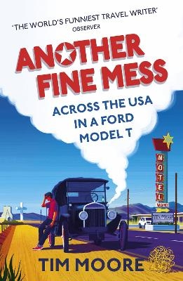 Another Fine Mess - Tim Moore