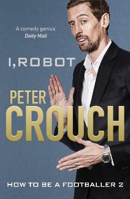 I, Robot - Peter Crouch