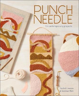 Punch Needle - Rachel Lawson, Siobhan Watt