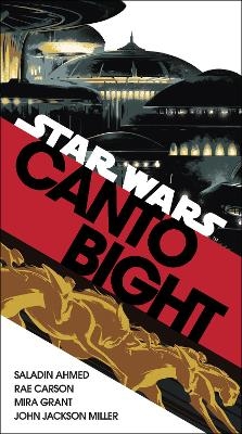 Canto Bight (Star Wars) - Saladin Ahmed, Rae Carson, Mira Grant, John Jackson Miller