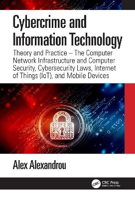 Cybercrime and Information Technology - Alex Alexandrou