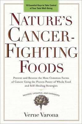 Nature's Cancer-Fighting Foods - Verne Varona