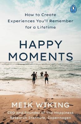 Happy Moments - Meik Wiking