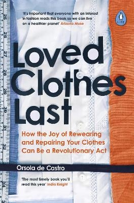 Loved Clothes Last - Orsola De Castro