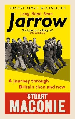 Long Road from Jarrow - Stuart Maconie