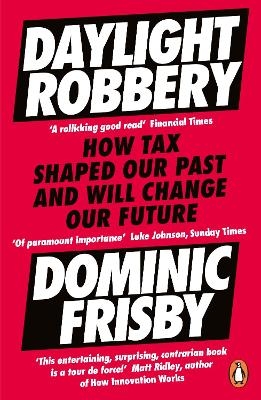 Daylight Robbery - Dominic Frisby