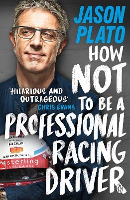 How Not to Be a Professional Racing Driver - Jason Plato