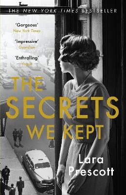 The Secrets We Kept - LARA PRESCOTT