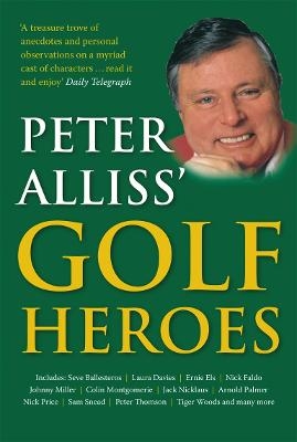 Peter Alliss' Golf Heroes - Peter Alliss