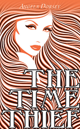 Time Thief -  Angela Dorsey