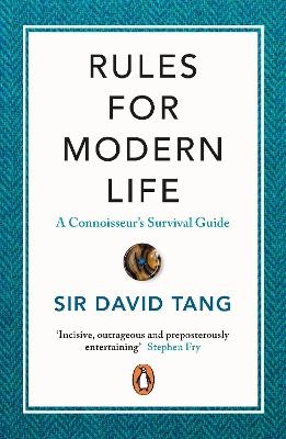 Rules for Modern Life - Sir David Tang