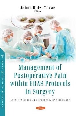 Management of Postoperative Pain within Eras Protocols in Surgery - 