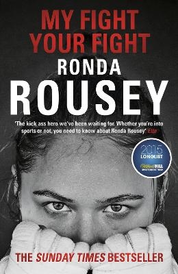 My Fight Your Fight - Ronda Rousey