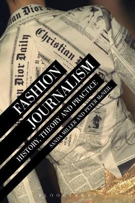 Fashion Journalism - Dr Sanda Miller, Peter McNeil