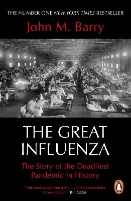 The Great Influenza - John M Barry