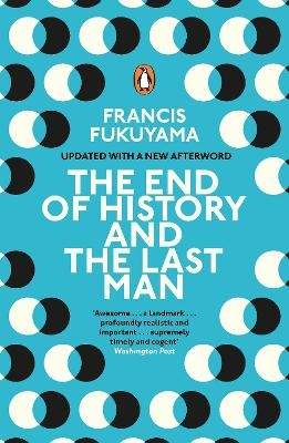 The End of History and the Last Man - Francis Fukuyama