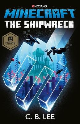 Minecraft: The Shipwreck - C.B. Lee