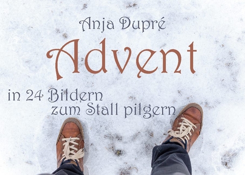 Advent - Anja Dupré