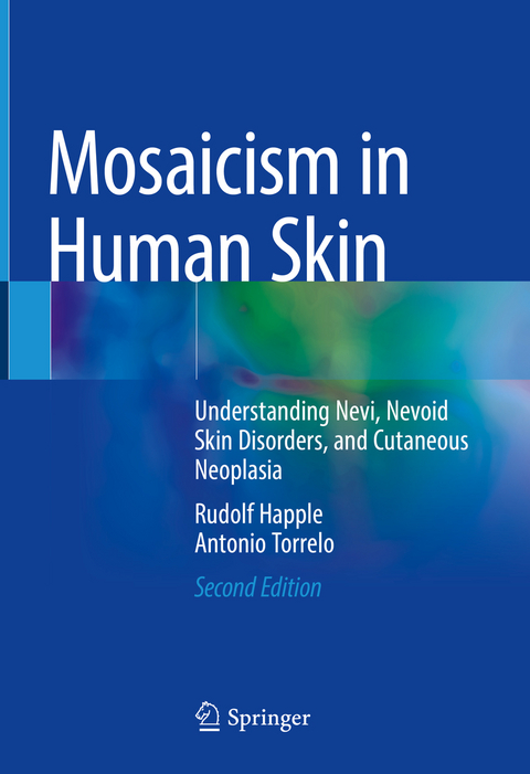 Mosaicism in Human Skin - Rudolf Happle, Antonio Torrelo