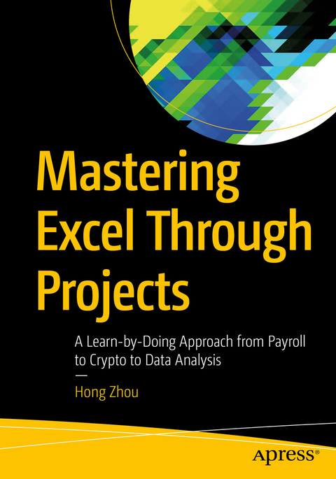 Mastering Excel Through Projects - Hong Zhou