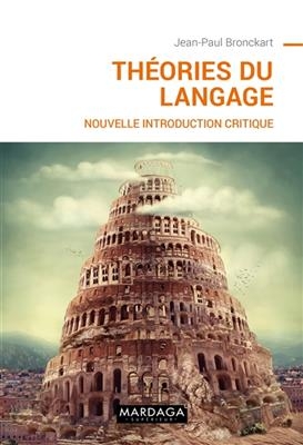 THEORIES DU LANGAGE -  Bronckart