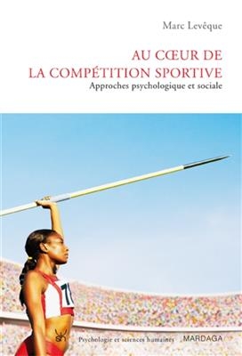 AU COEUR DE LA COMPETITION SPORTIV -  LEVEQUE MARC