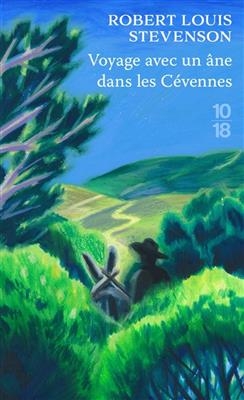 Voyage avec un âne dans les Cévennes - Robert Louis Stevenson