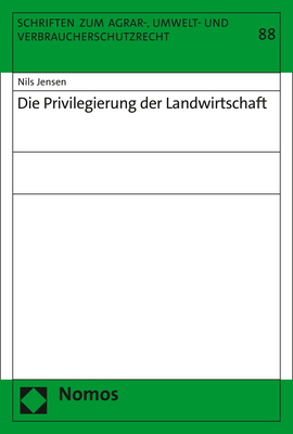 Die Privilegierung der Landwirtschaft - Nils Jensen