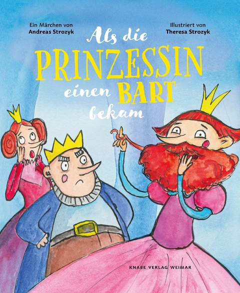 Als die Prinzessin einen Bart bekam - Andreas Strozyk