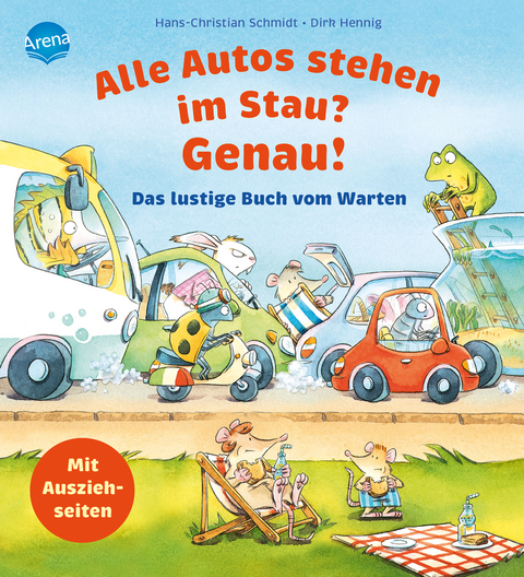 Alle Autos stehen im Stau? Genau! Das lustige Buch vom Warten - Hans-Christian Schmidt