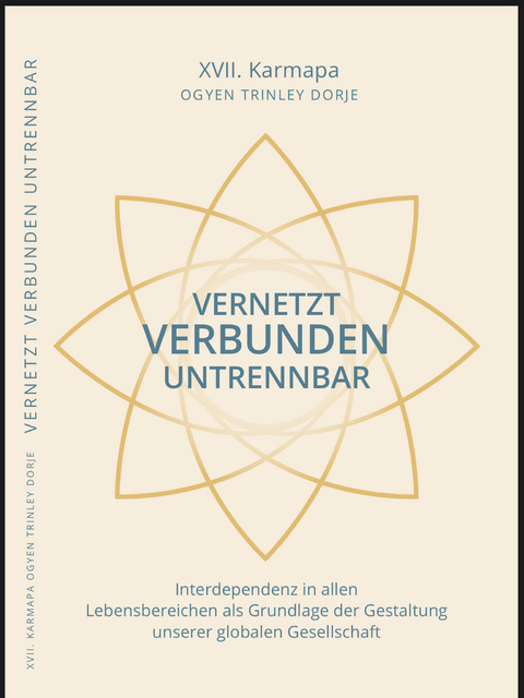 Vernetzt Verbunden Untrennbar - Orgyen Trinley Dorje XVII. Gyalwang Karmapa