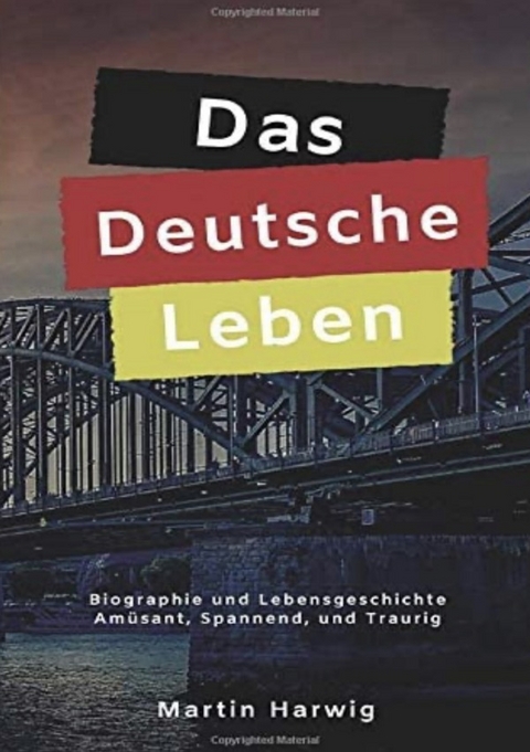 Das Deutsche Leben - Martin Harwig