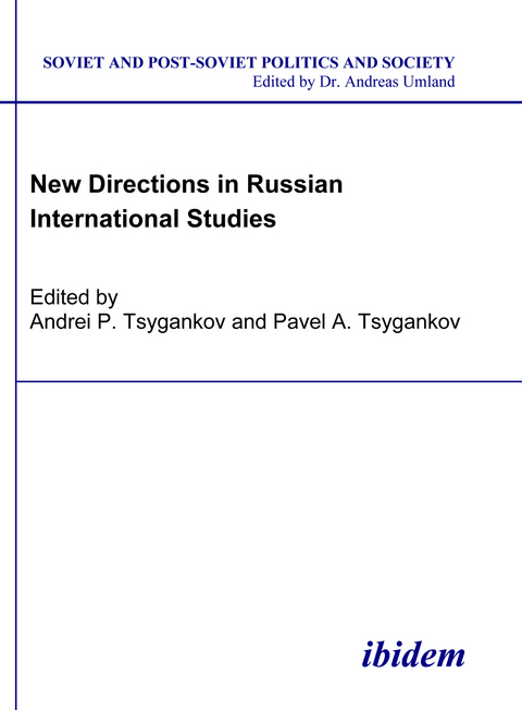 New Directions in Russian International Studies - Andrei Tsygankov