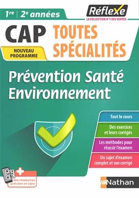 Prévention santé environnement, CAP toutes spécialités, 1re, 2e années : nouveau programme - Catherine Barbeaux, Christelle Lorthios,  Senec