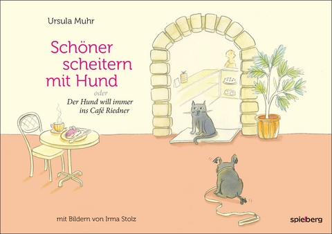 Schöner scheitern mit Hund - Ursula Muhr