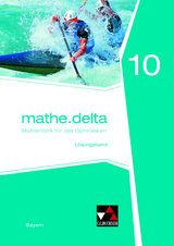 mathe.delta – Bayern / mathe.delta Bayern LB 10 - Anne Brendel, Christoph Dürr, Franz Eisentraut, Elfriede Kempf, Verena Lauffer, Martina Schmidt-Kessel